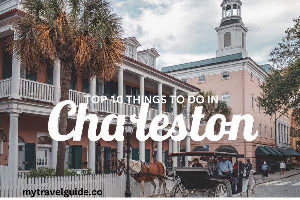 Explore the best things to do in Charleston, South Carolina